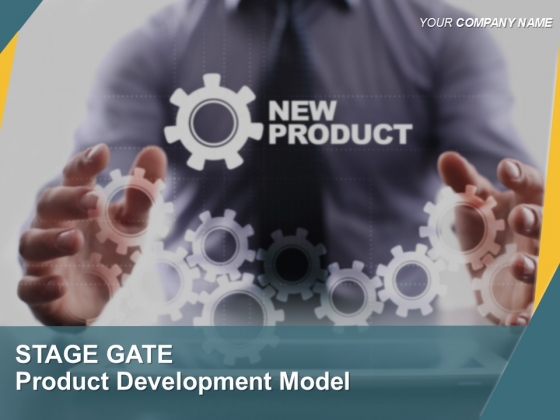 Stage Gate Product Development Model Ppt PowerPoint Presentation Complete Deck With Slides Stage Gate Product Development Model Ppt PowerPoint Presentation Complete Deck With Slides