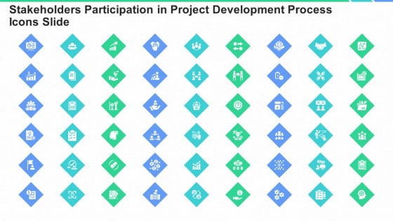 Stakeholders Participation In Project Development Process Icons Slide Ppt Icon Microsoft PDF Stakeholders Participation In Project Development Process Icons Slide Ppt Icon Microsoft PDF