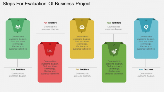 Steps For Evaluation Of Business Project Powerpoint Templates