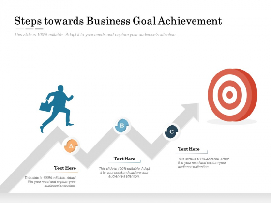 Steps Towards Business Goal Achievement Ppt PowerPoint Presentation File Examples