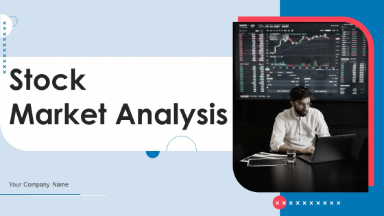 Stock Market Analysis Ppt PowerPoint Presentation Complete Deck With Slides
