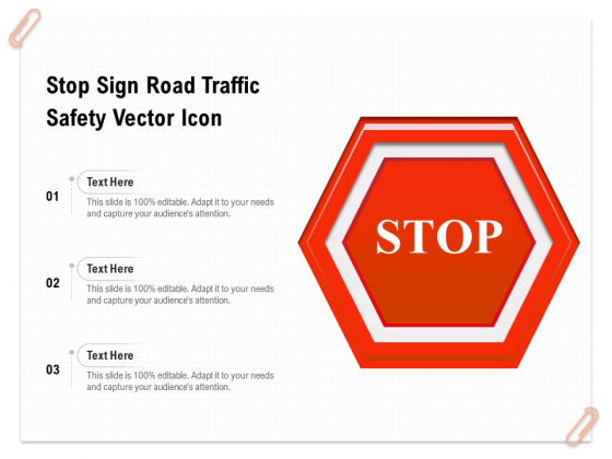 Stop Sign Road Traffic Safety Vector Icon Ppt PowerPoint Presentation 