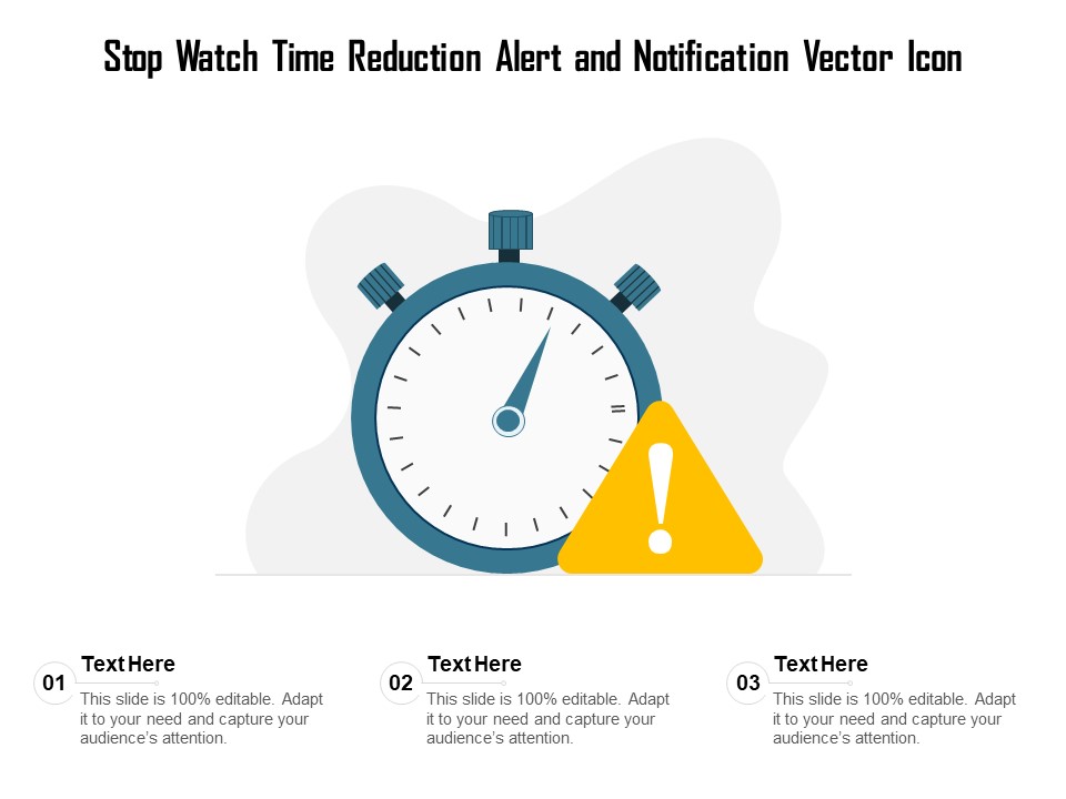 Stop Watch Time Reduction Alert And Notification Vector Icon Ppt PowerPoint Presentation Show Slide PDF
