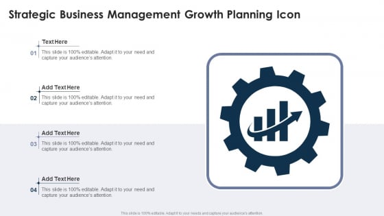 Strategic Business Management Growth Planning Icon Structure PDF