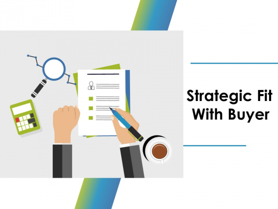 Strategic Fit With Buyer Ppt PowerPoint Presentation Summary Graphics Tutorials Strategic Fit With Buyer Ppt PowerPoint Presentation Summary Graphics Tutorials