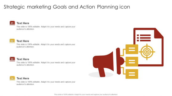 Strategic Marketing Goals And Action Planning Icon Infographics PDF