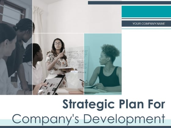 Strategic Plan For Companys Development Ppt PowerPoint Presentation Complete Deck With Slides Strategic Plan For Companys Development Ppt PowerPoint Presentation Complete Deck With Slides