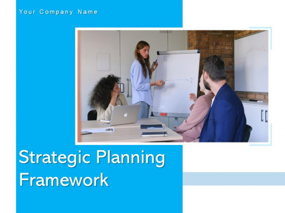 Strategic Planning Framework Business Growth Ppt PowerPoint Presentation Complete Deck Strategic Planning Framework Business Growth Ppt PowerPoint Presentation Complete Deck
