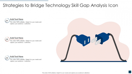 Strategies To Bridge Technology Skill Gap Analysis Icon Designs PDF