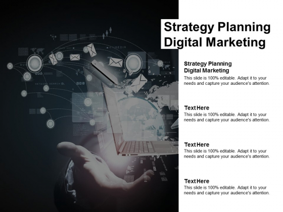 Strategy Planning Digital Marketing Ppt PowerPoint Presentation Outline Example Cpb