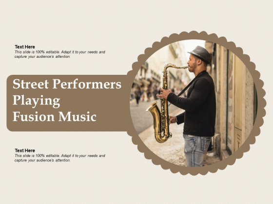 Street Performers Playing Fusion Music Ppt PowerPoint Presentation Pictures Graphic Images PDF Street Performers Playing Fusion Music Ppt PowerPoint Presentation Pictures Graphic Images PDF