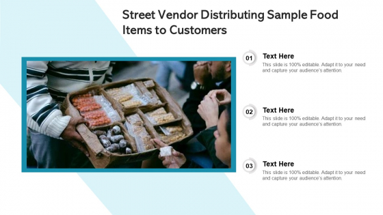 Street Vendor Distributing Sample Food Items To Customers Ppt Ideas Gallery PDF