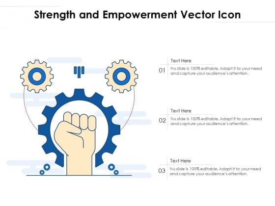 Strength And Empowerment Vector Icon Ppt PowerPoint Presentation Model Vector PDF