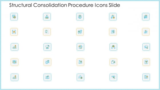 Structural Consolidation Procedure Icons Slide Ppt Show Infographics PDF Structural Consolidation Procedure Icons Slide Ppt Show Infographics PDF