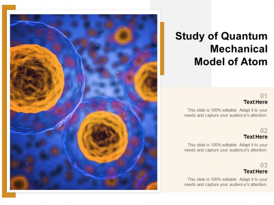Study Of Quantum Mechanical Model Of Atom Ppt PowerPoint Presentation File Elements PDF Study Of Quantum Mechanical Model Of Atom Ppt PowerPoint Presentation File Elements PDF