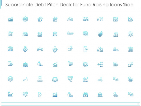 Subordinate Debt Pitch Deck For Fund Raising Icons Slide Ppt PowerPoint Presentation Gallery Inspiration PDF Subordinate Debt Pitch Deck For Fund Raising Icons Slide Ppt PowerPoint Presentation Gallery Inspiration PDF