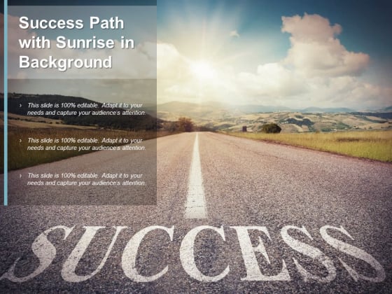 Success Path With Sunrise In Background Ppt PowerPoint Presentation Visual Aids Layouts Success Path With Sunrise In Background Ppt PowerPoint Presentation Visual Aids Layouts