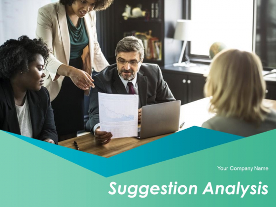 Suggestion Analysis Ppt PowerPoint Presentation Complete Deck With Slides Suggestion Analysis Ppt PowerPoint Presentation Complete Deck With Slides