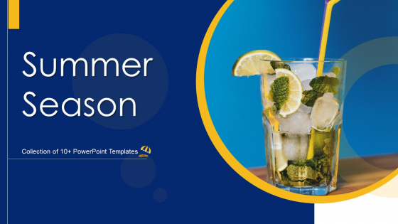 Summer Season Ppt PowerPoint Presentation Complete With Slides Summer Season Ppt PowerPoint Presentation Complete With Slides