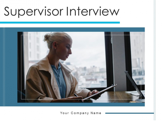 Supervisor Interview Hiring Employee Ppt PowerPoint Presentation Complete Deck