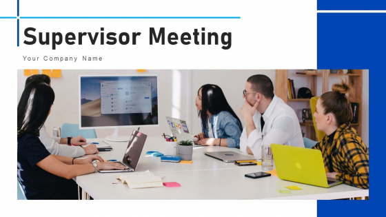 Supervisor Meeting Manager Initial Ppt PowerPoint Presentation Complete Deck With Slides