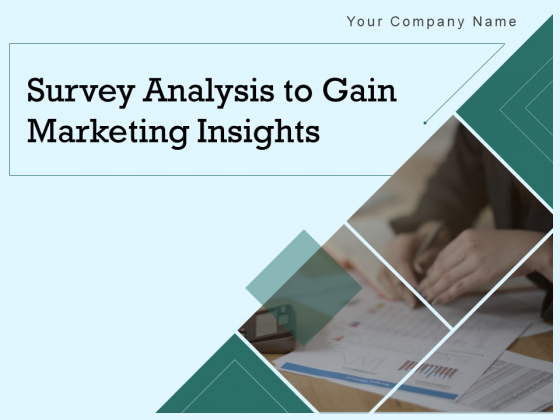 Survey Analysis To Gain Marketing Insights Ppt PowerPoint Presentation Complete Deck With Slides Survey Analysis To Gain Marketing Insights Ppt PowerPoint Presentation Complete Deck With Slides