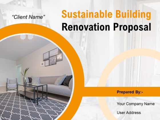 Sustainable Building Renovation Proposal Ppt PowerPoint Presentation Complete Deck With Slides Sustainable Building Renovation Proposal Ppt PowerPoint Presentation Complete Deck With Slides