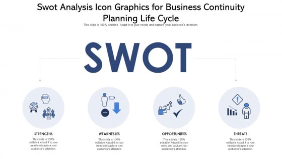 Swot Analysis Icon Graphics For Business Continuity Planning Life Cycle Ppt PowerPoint Presentation File Graphic Images PDF Swot Analysis Icon Graphics For Business Continuity Planning Life Cycle Ppt PowerPoint Presentation File Graphic Images PDF