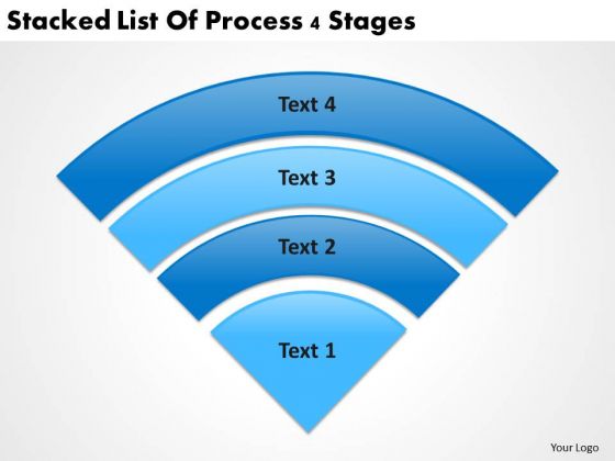 Stacked List Of Process 4 Stages Business Plans PowerPoint Slides
