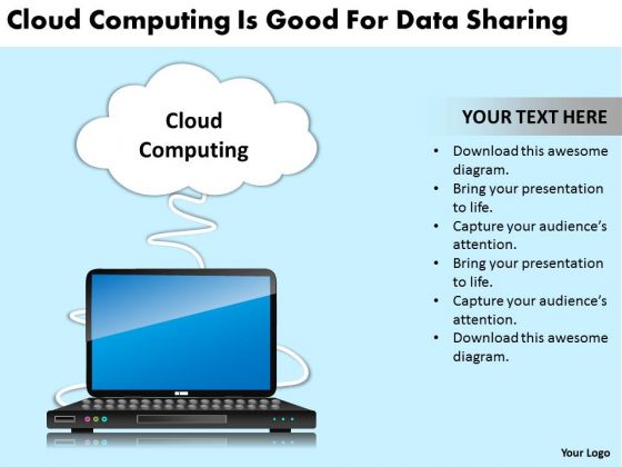 Strategy PowerPoint Template Cloud Computing Is Good For Data Sharing Ppt Slides Strategy PowerPoint Template Cloud Computing Is Good For Data Sharing Ppt Slides