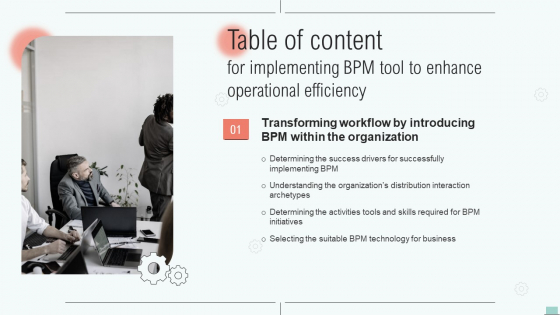 Table Of Content For Implementing BPM Tool To Enhance Operational Efficiency Slide Information PDF