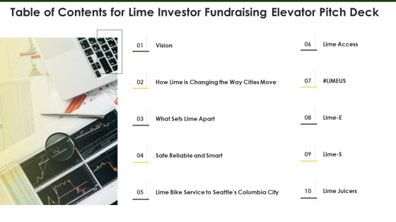 Table Of Contents For Lime Investor Fundraising Elevator Pitch Deck Ppt Slides Topics PDF Table Of Contents For Lime Investor Fundraising Elevator Pitch Deck Ppt Slides Topics PDF