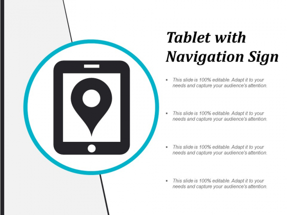 Tablet With Navigation Sign Ppt PowerPoint Presentation Summary Graphics Pictures Tablet With Navigation Sign Ppt PowerPoint Presentation Summary Graphics Pictures