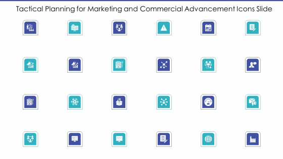 Tactical Planning For Marketing And Commercial Advancement Icons Slide Structure PDF