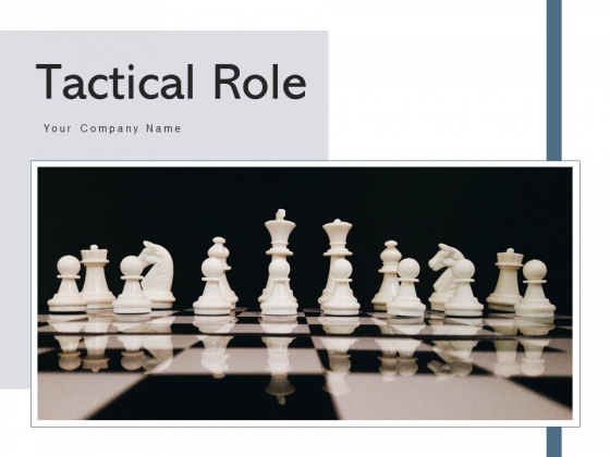 Tactical Role Management Sales Ppt PowerPoint Presentation Complete Deck With Slides Tactical Role Management Sales Ppt PowerPoint Presentation Complete Deck With Slides