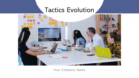 Tactics Evolution Plan Organization Ppt PowerPoint Presentation Complete Deck With Slides Tactics Evolution Plan Organization Ppt PowerPoint Presentation Complete Deck With Slides