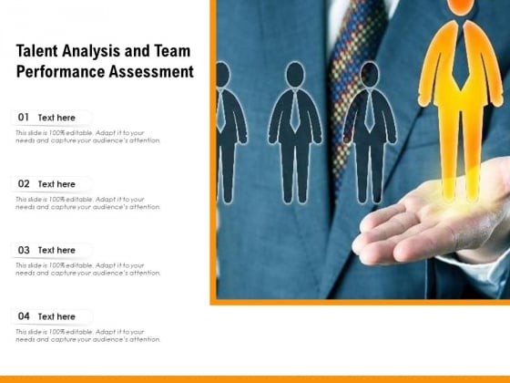 Talent Analysis And Team Performance Assessment Ppt PowerPoint Presentation Gallery Show PDF