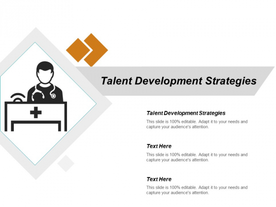 Talent Development Strategies Ppt PowerPoint Presentation Styles Graphics Pictures Cpb Talent Development Strategies Ppt PowerPoint Presentation Styles Graphics Pictures Cpb