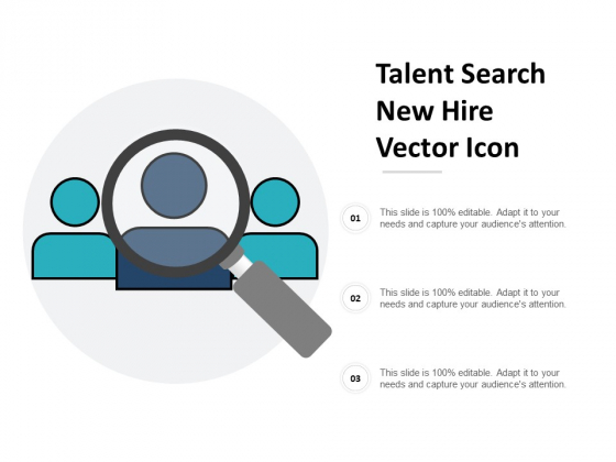Talent Search New Hire Vector Icon Ppt Powerpoint Presentation Icon Tips Talent Search New Hire Vector Icon Ppt Powerpoint Presentation Icon Tips