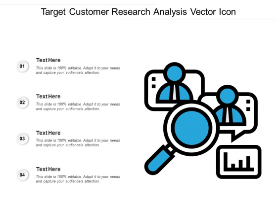 Target Customer Research Analysis Vector Icon Ppt PowerPoint Presentation Model Example Topics PDF