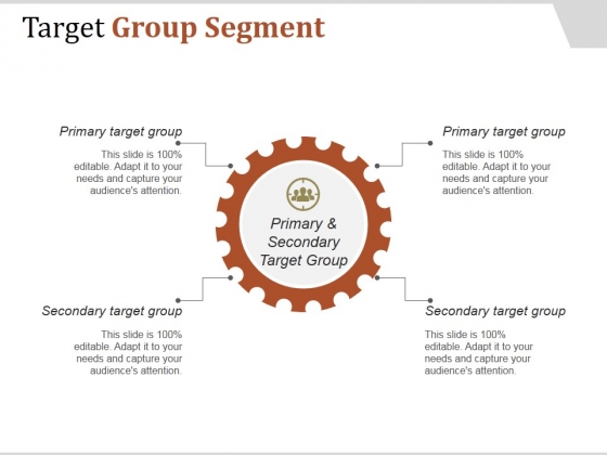 Target Group Segment Ppt PowerPoint Presentation Infographic Template Target Group Segment Ppt PowerPoint Presentation Infographic Template