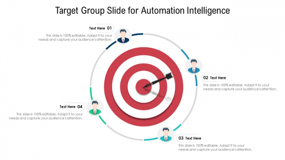 Target Group Slide For Automation Intelligence Ppt PowerPoint Presentation Gallery Elements PDF Target Group Slide For Automation Intelligence Ppt PowerPoint Presentation Gallery Elements PDF