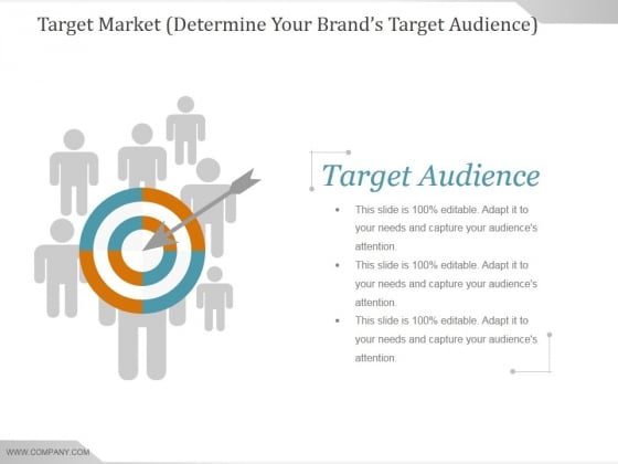 Target Market Determine Your Brands Target Audience Ppt PowerPoint Presentation Summary Target Market Determine Your Brands Target Audience Ppt PowerPoint Presentation Summary