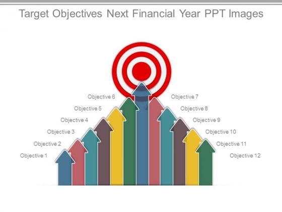 Target Objectives Next Financial Year Ppt Images