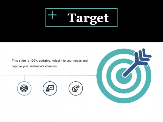 Target Ppt PowerPoint Presentation Slides Design Templates Target Ppt PowerPoint Presentation Slides Design Templates