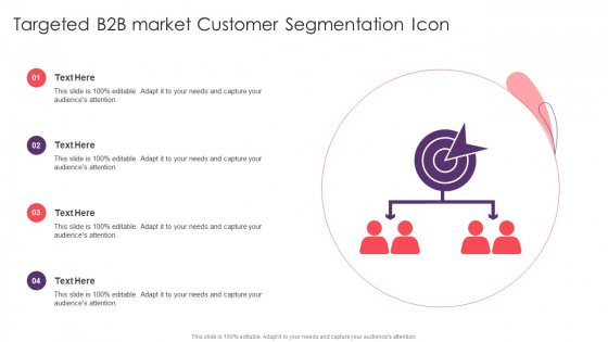Targeted B2B Market Customer Segmentation Icon Icons PDF
