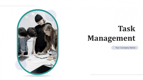 Task Management Analysis Measurement Ppt PowerPoint Presentation Complete Deck With Slides Task Management Analysis Measurement Ppt PowerPoint Presentation Complete Deck With Slides