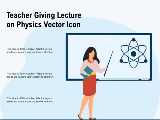 Teacher Giving Lecture On Physics Vector Icon Ppt PowerPoint Presentation Layouts Sample PDF