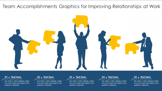 Team Accomplishments Graphics For Improving Relationships At Work Ppt PowerPoint Presentation File Mockup PDF
