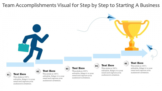 Team Accomplishments Visual For Step By Step To Starting A Business Ppt PowerPoint Presentation File Graphics Design PDF